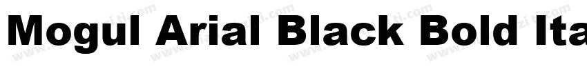 Mogul Arial Black Bold Italic字体转换